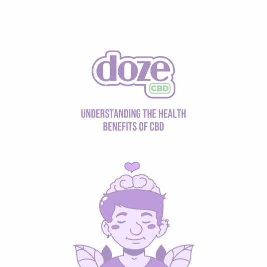  Understanding The Health Benefits of CBD